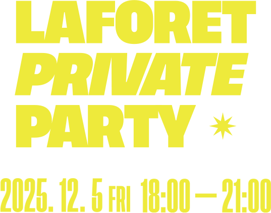 LAFORET PRIVATE PARTY