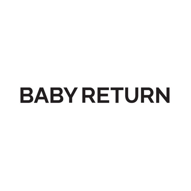 BABY RETURN